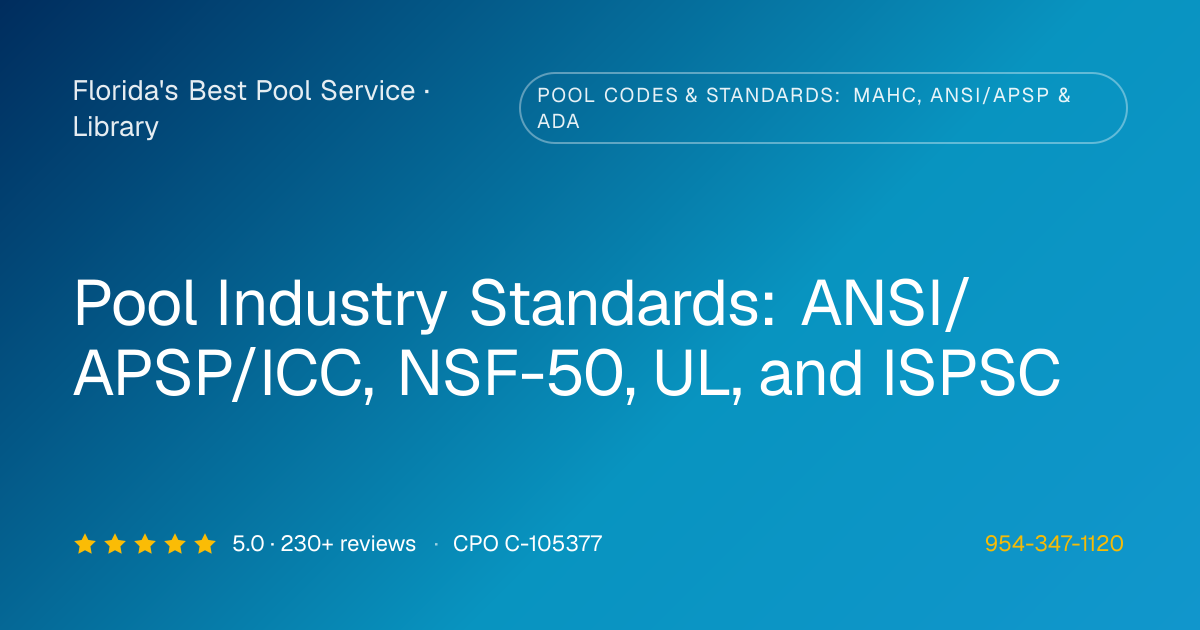 Industry Standards (ANSI/APSP, ICC, NSF, UL) | Florida's Best Pool Service