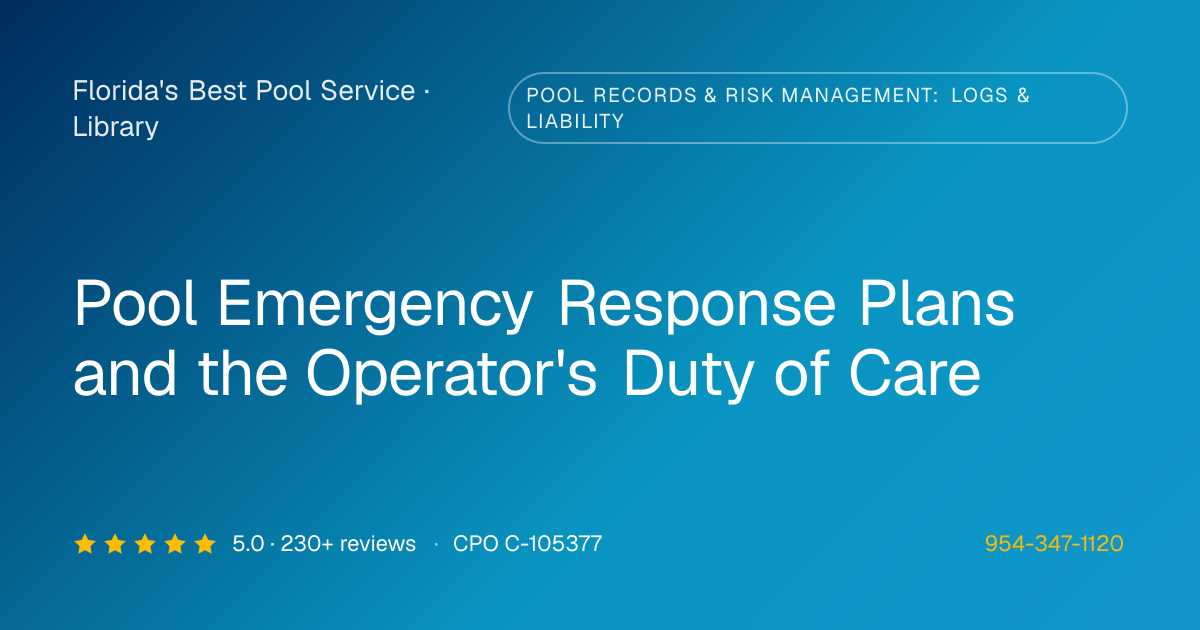 Emergency Response Plans & Operator Duty of Care | Florida's Best Pool ...