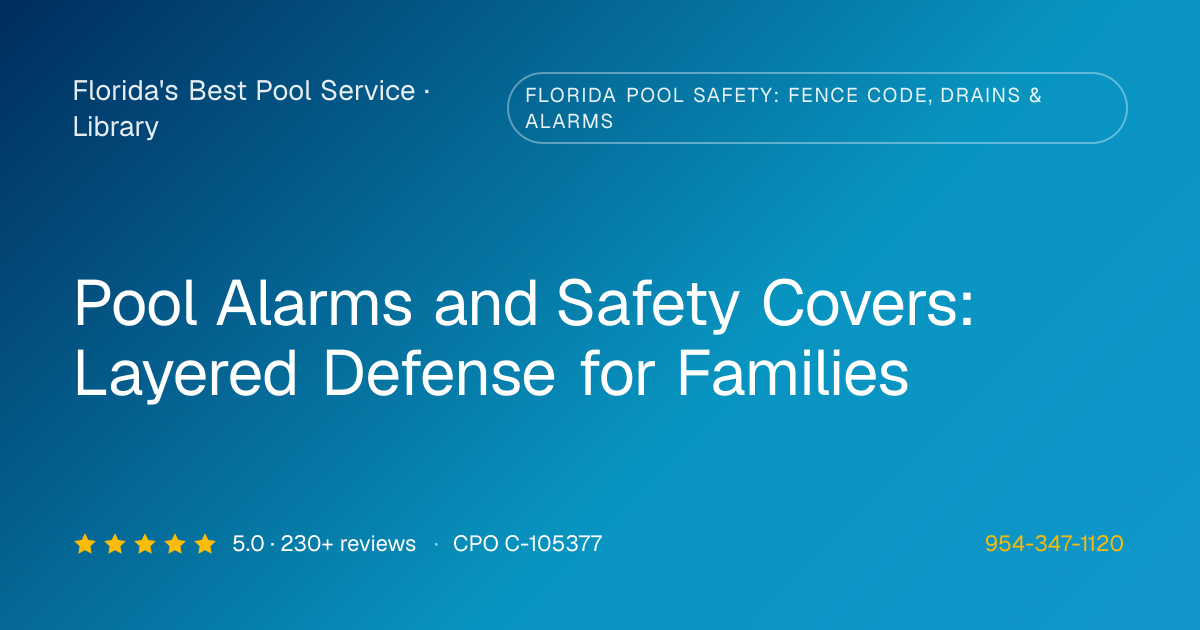 Pool Alarms and Safety Covers | Florida's Best Pool Service